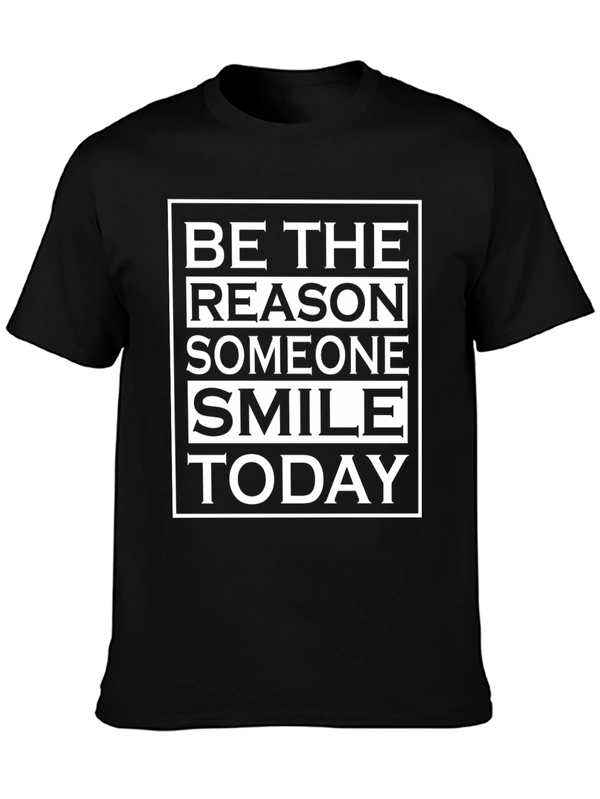 Be The Reason Someone Smile Today T-Shirt