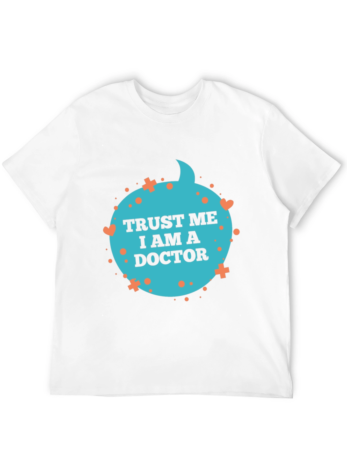 Trust Me I Am A Doctor T-Shirt