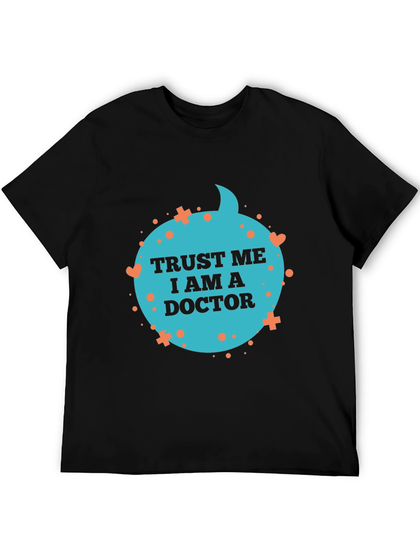 Trust Me I Am A Doctor T-Shirt
