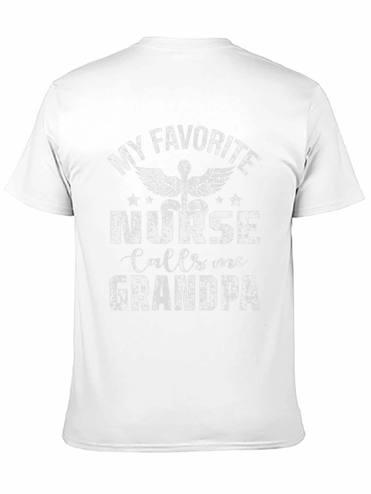 My Favorite Nurse Calls Me Grandpa T-Shirt