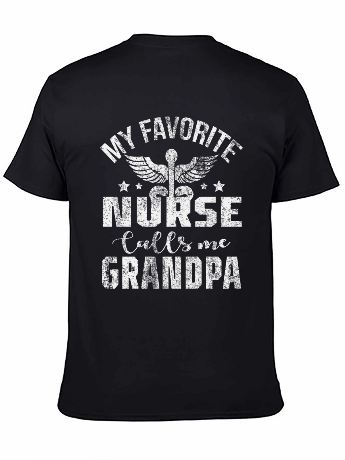 My Favorite Nurse Calls Me Grandpa T-Shirt