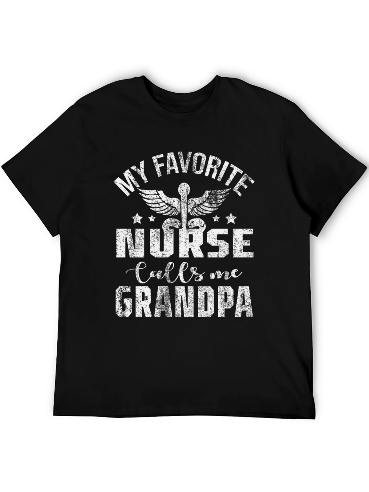 My Favorite Nurse Calls Me Grandpa T-Shirt