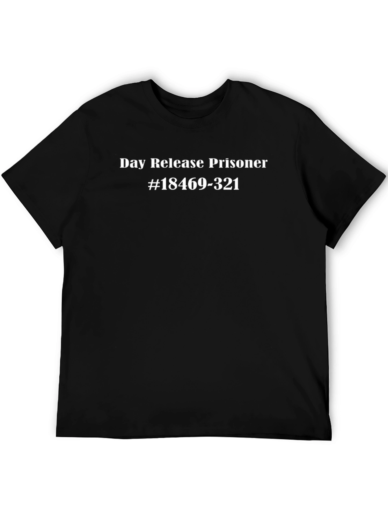 Day Release Prisoner Novelty T-Shirt