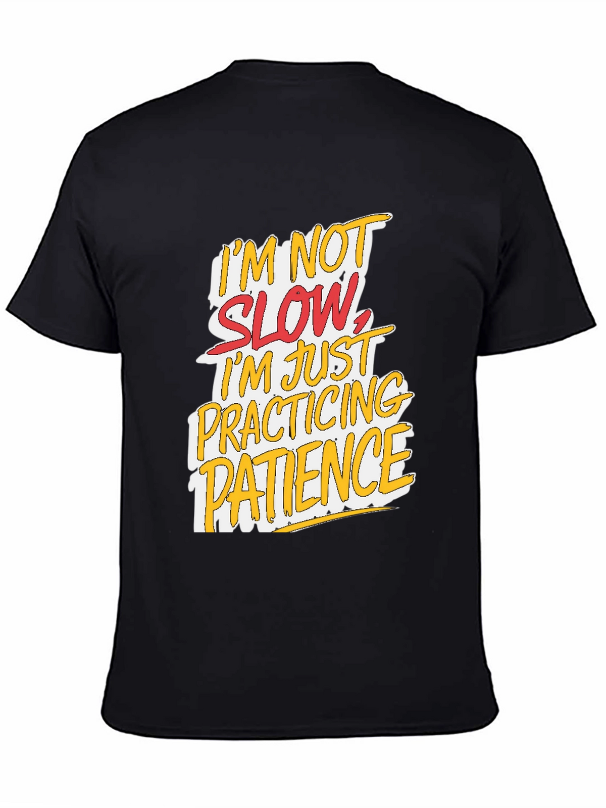 Funny Patience Graphic T-Shirt