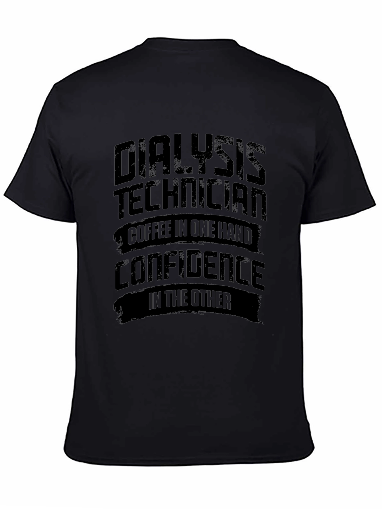 Dialysis Technician T-Shirt: Coffee & Confidence