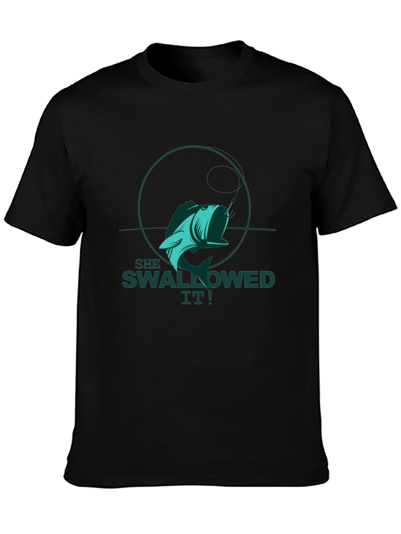She Swallowed It! Fishing T-Shirt