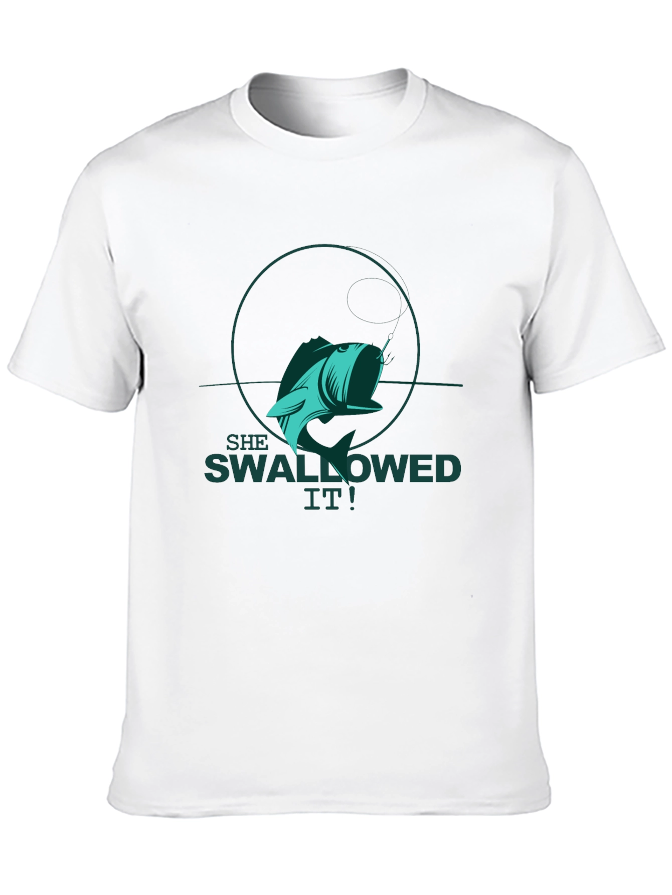 She Swallowed It! Fishing T-Shirt