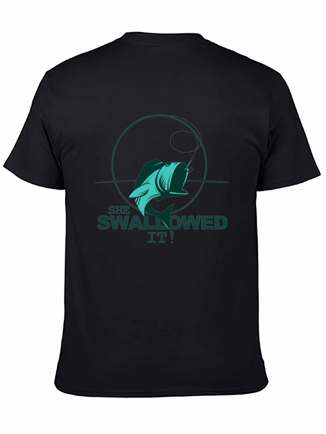 She Swallowed It! Fishing T-Shirt