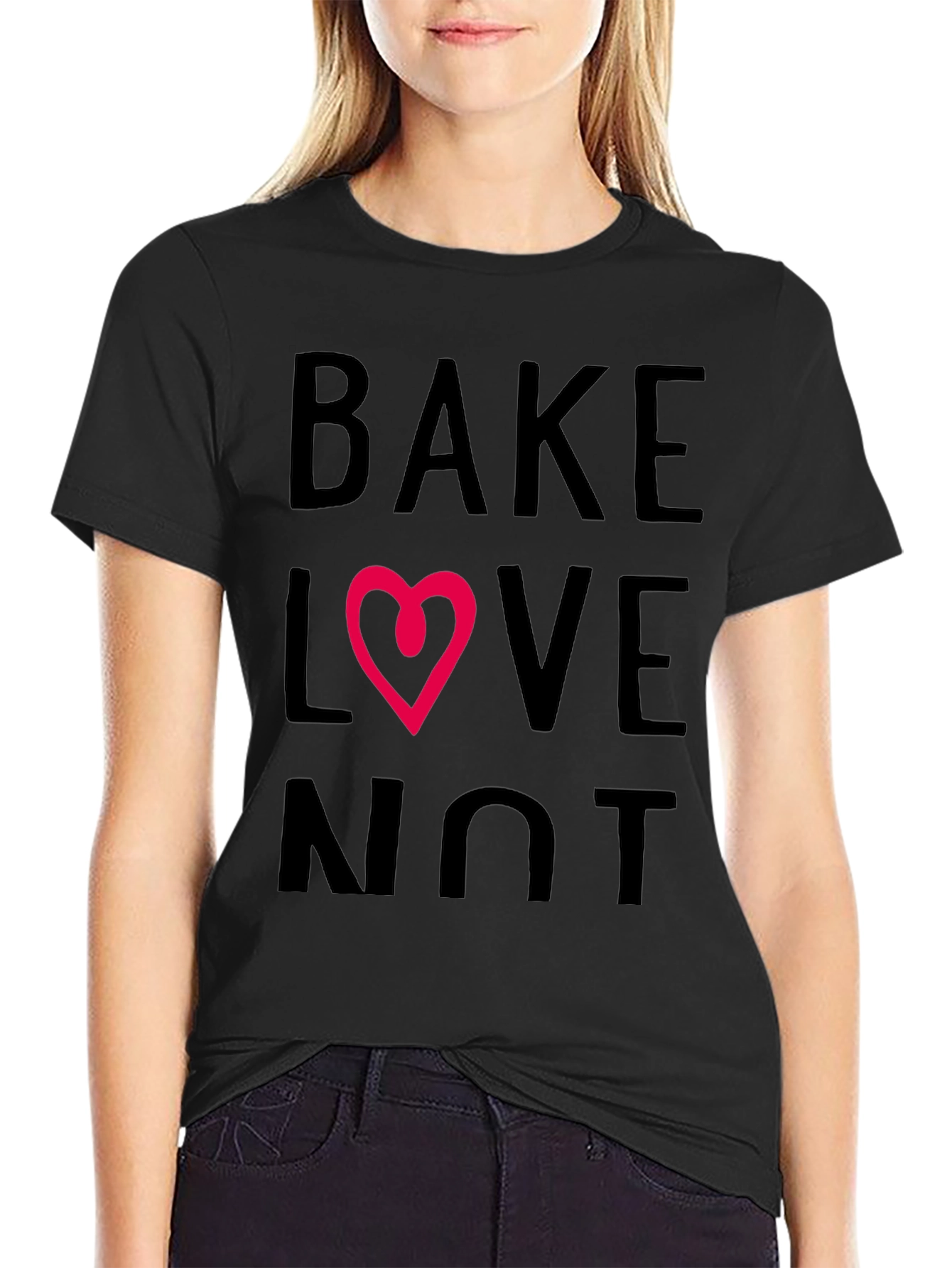 Bake Love Not T-Shirt - Stylish Graphic Tee