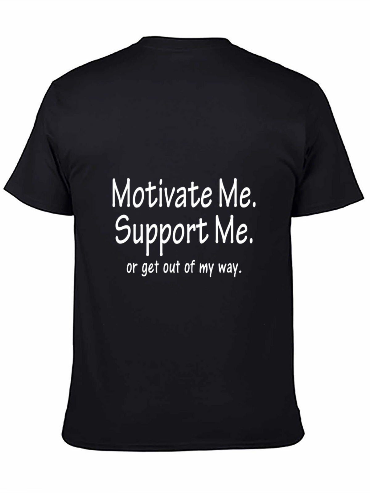 Motivate Me T-Shirt - Funny Slogan Tee