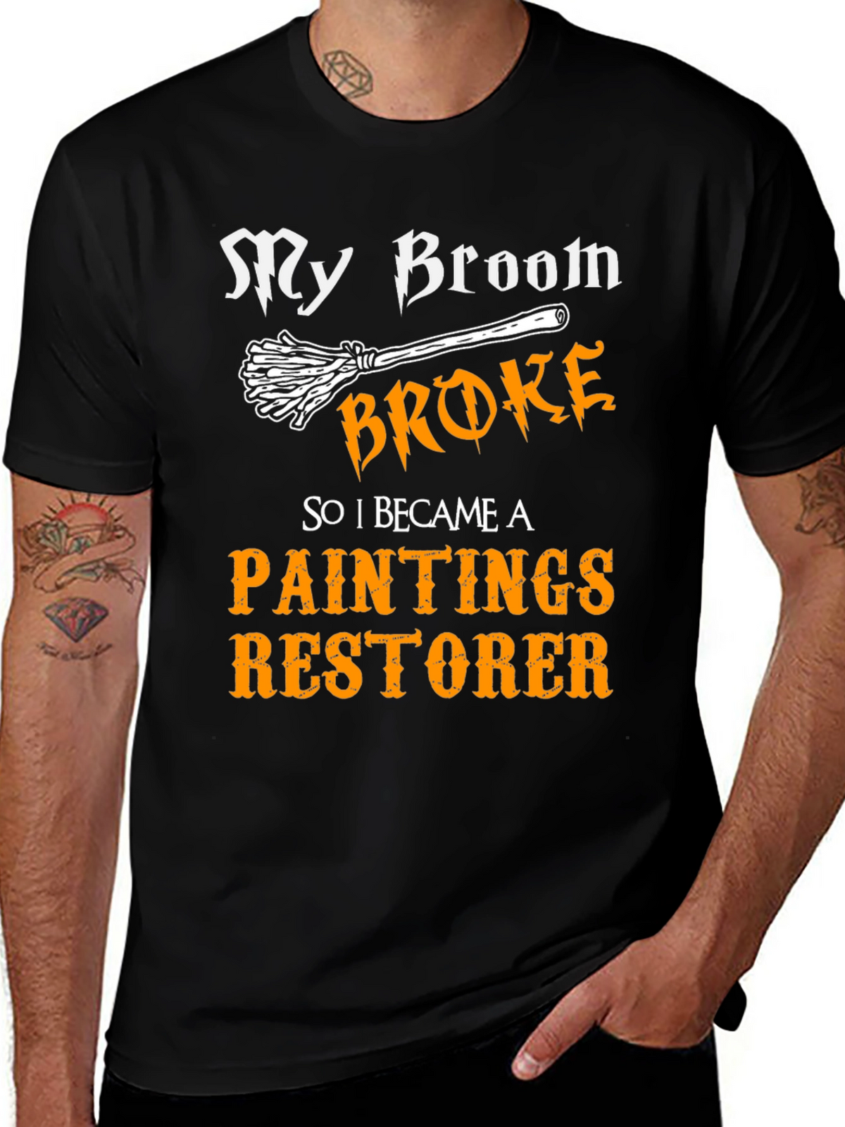 Funny Paintings Restorer T-Shirt - My Broom Broke