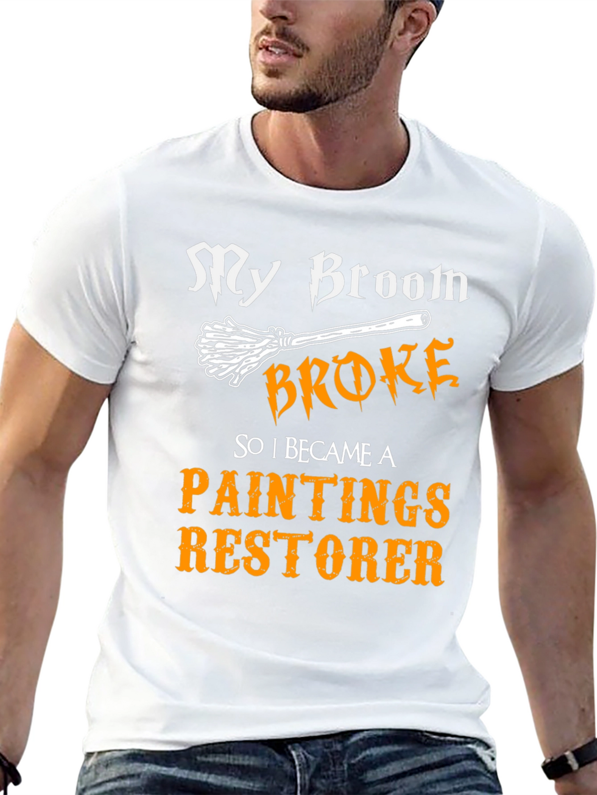 Funny Paintings Restorer T-Shirt - My Broom Broke
