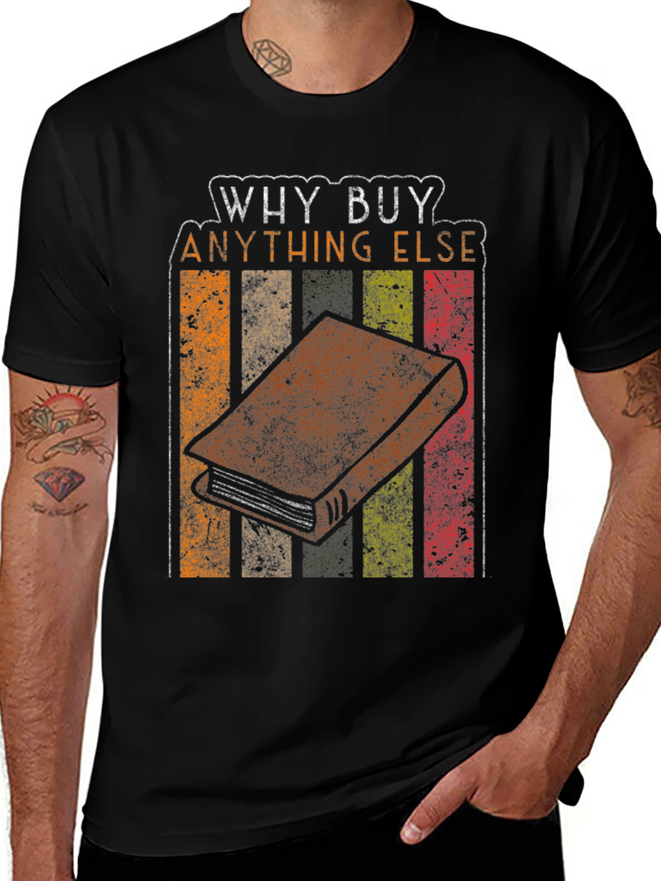 Why Buy Anything Else? Book T-Shirt