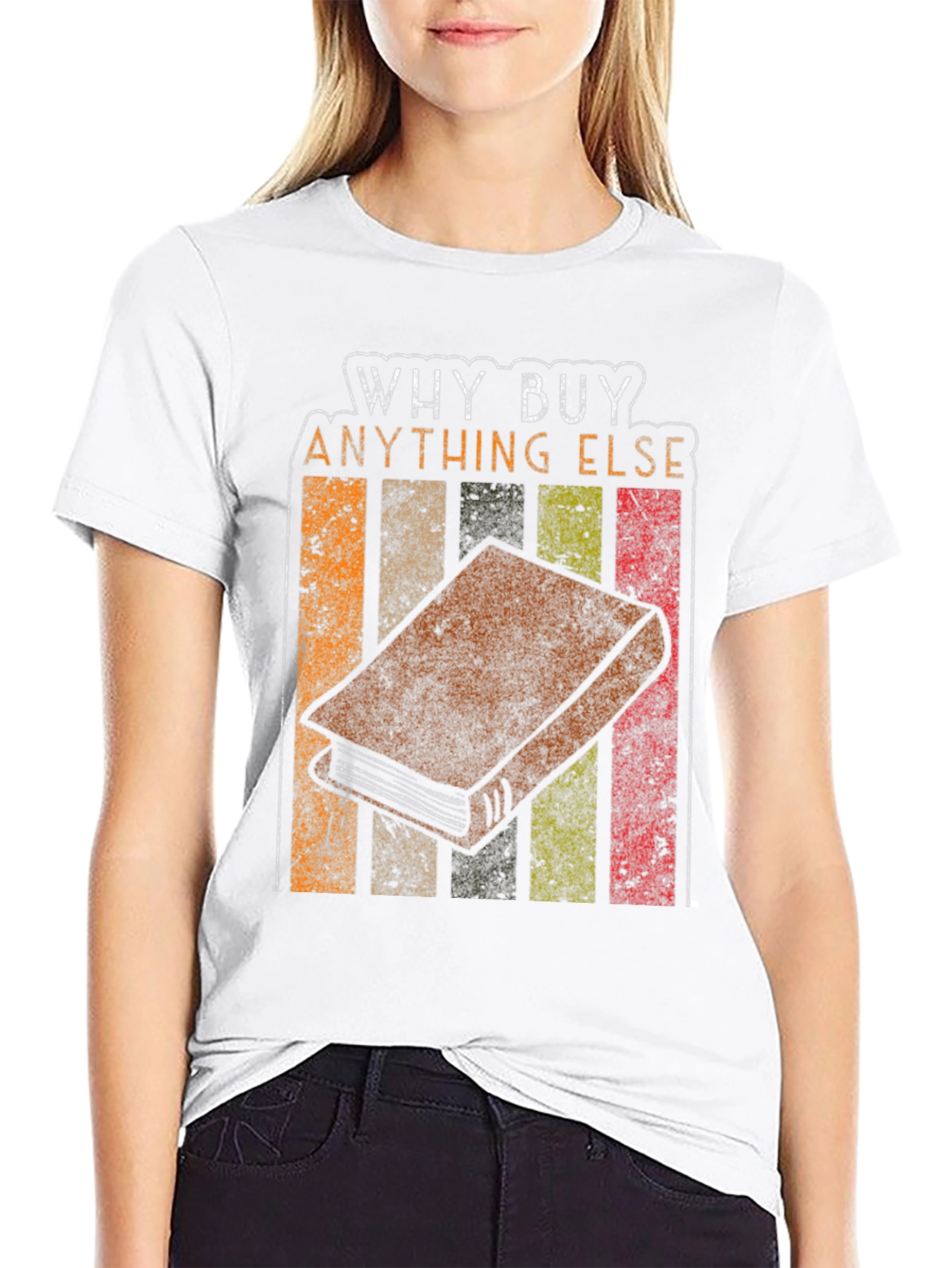 Why Buy Anything Else? Book T-Shirt