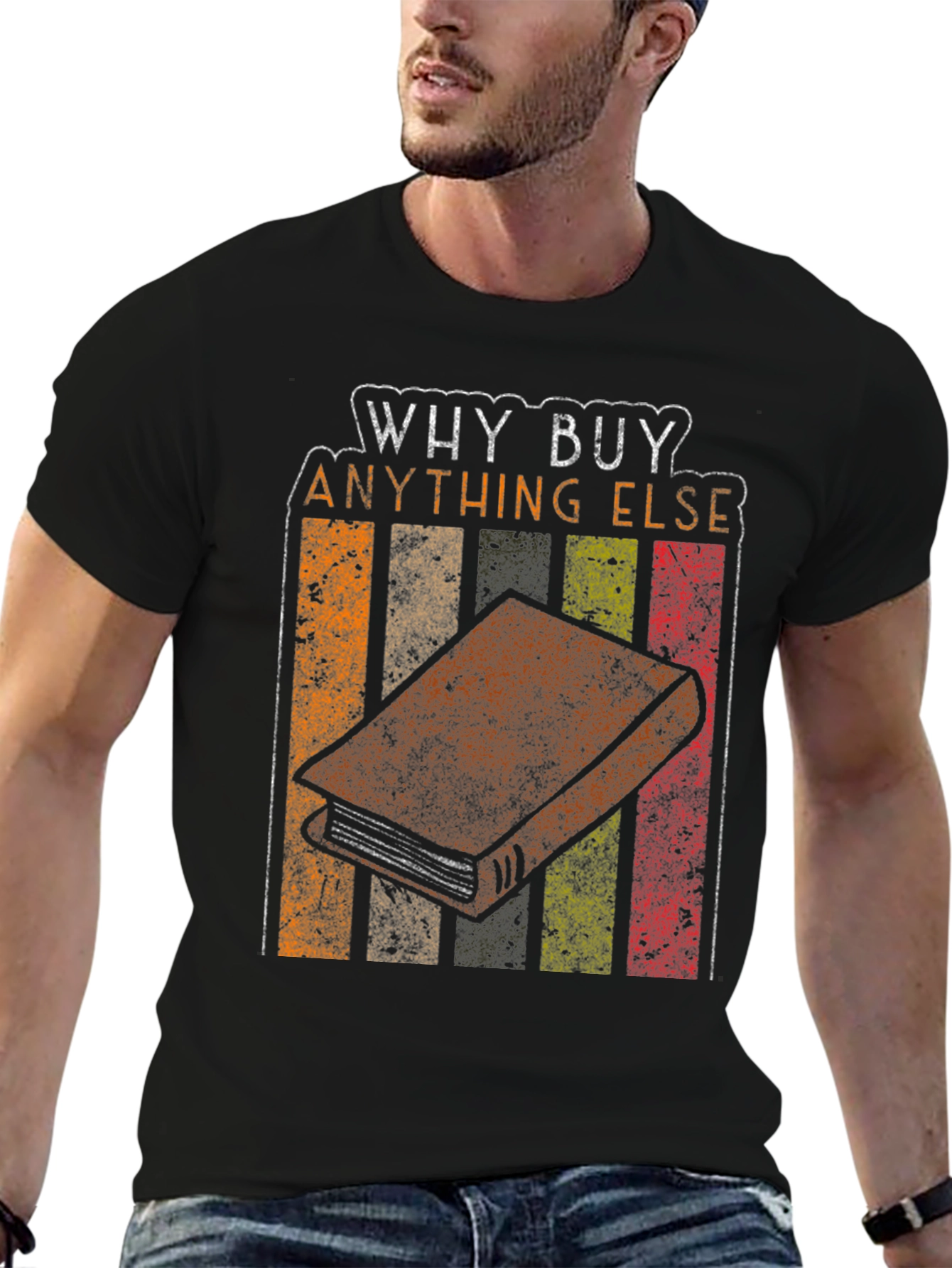 Why Buy Anything Else? Book T-Shirt
