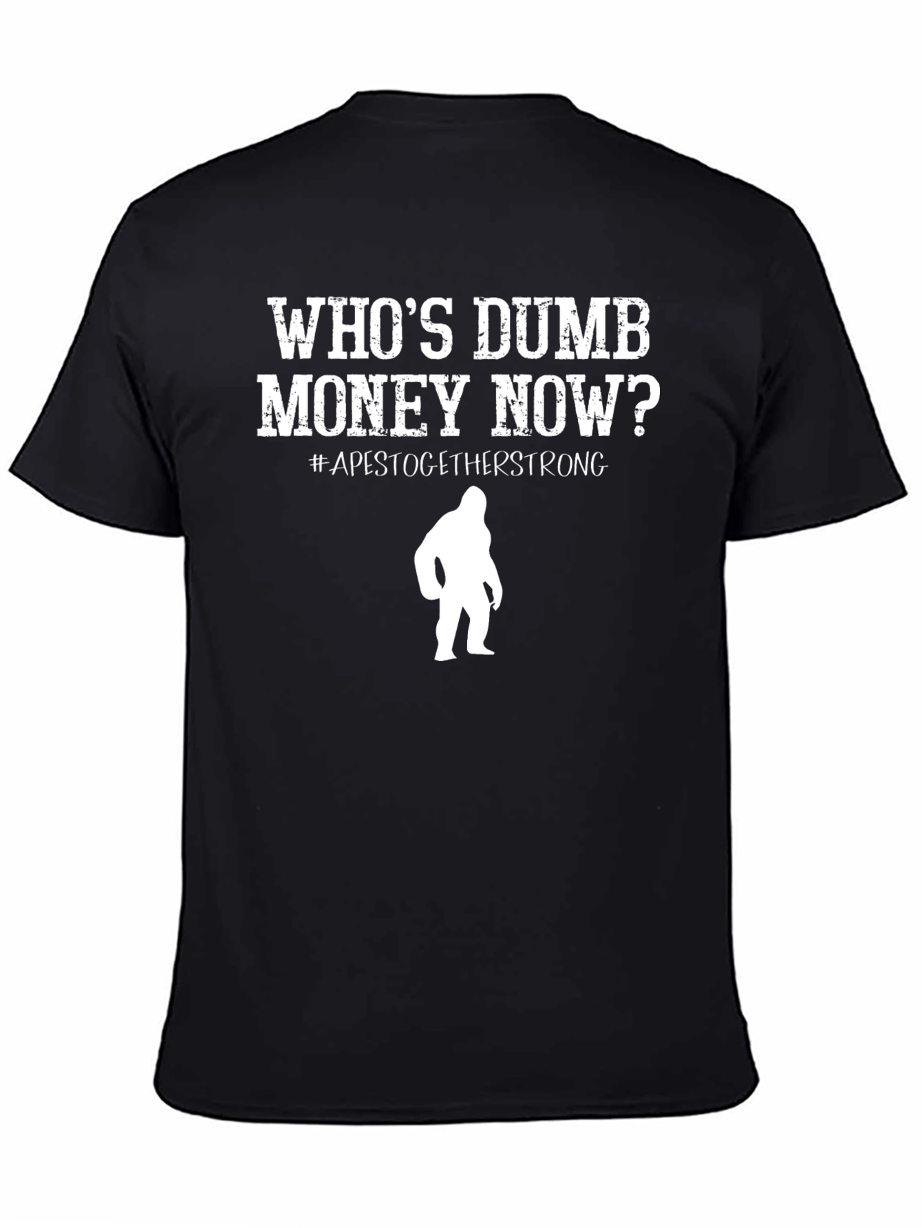 Whos Dumb Money Now T-Shirt