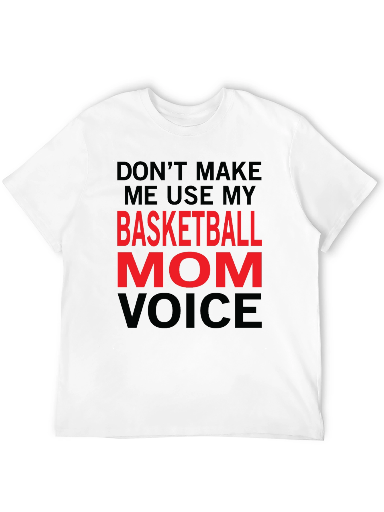 Basketball Mom Voice T-Shirt