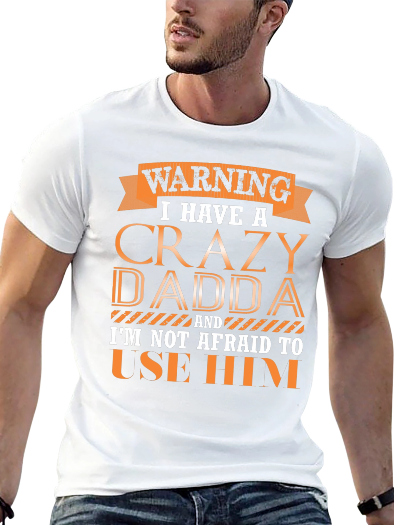 Crazy Dadda T-Shirt - Funny Warning Tee