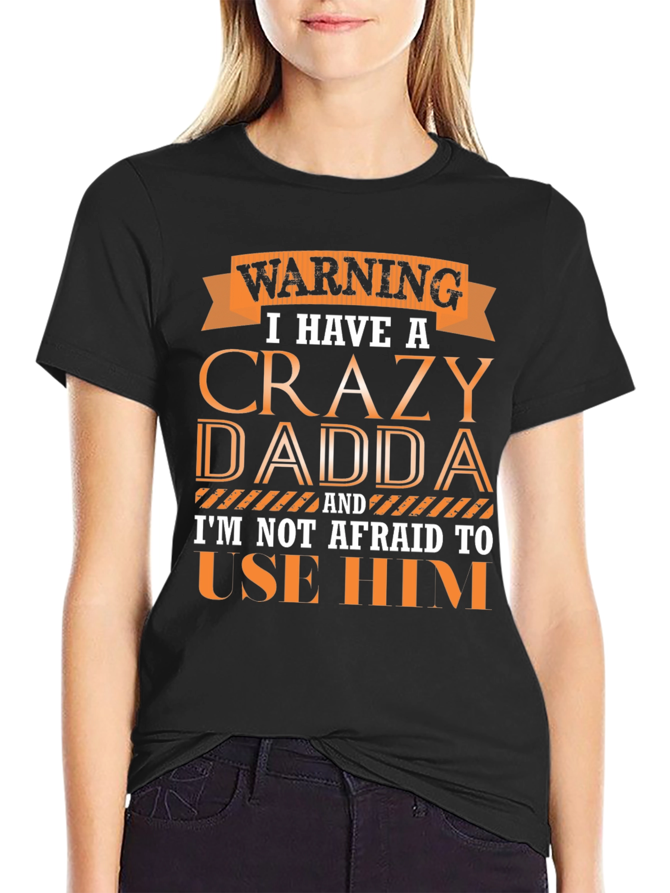 Crazy Dadda T-Shirt - Funny Warning Tee
