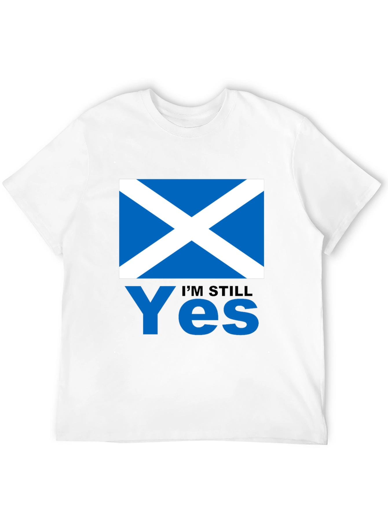 Scotland Flag Im Still Yes T-Shirt