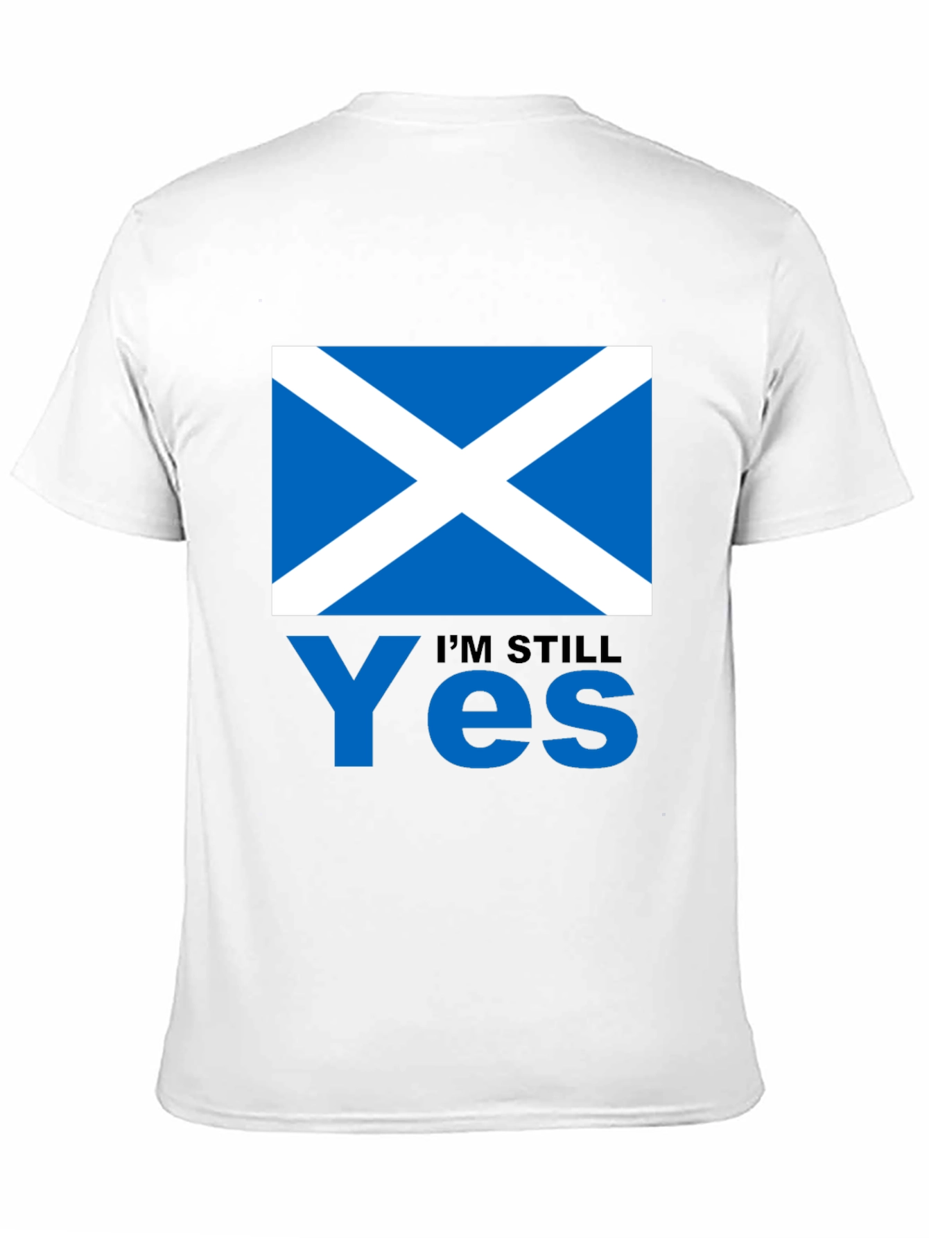Scotland Flag Im Still Yes T-Shirt