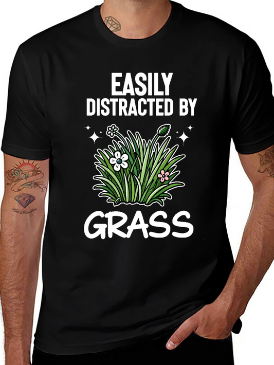 Easily Distracted By Grass T-Shirt