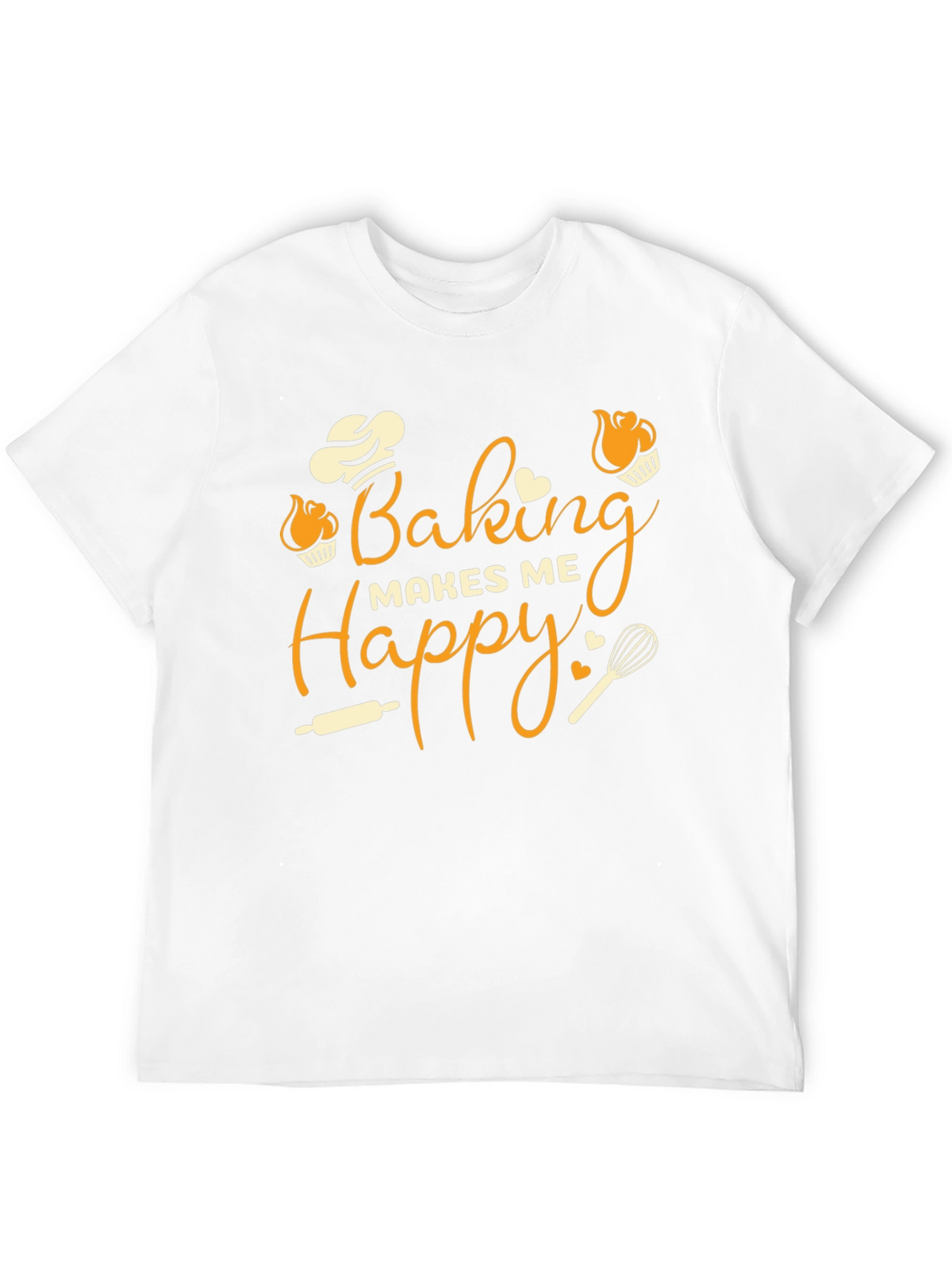 Baking Makes Me Happy T-Shirt
