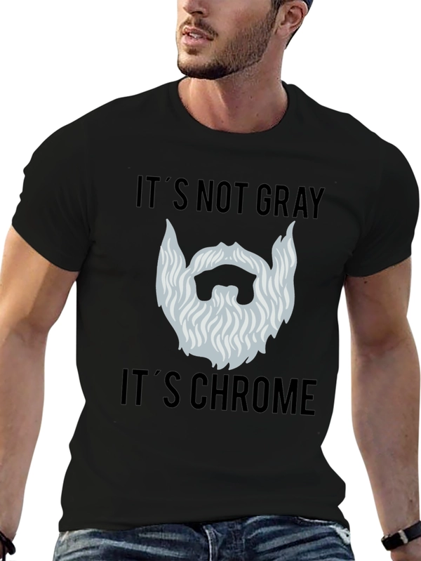Its Not Gray Its Chrome Mens Black T-Shirt