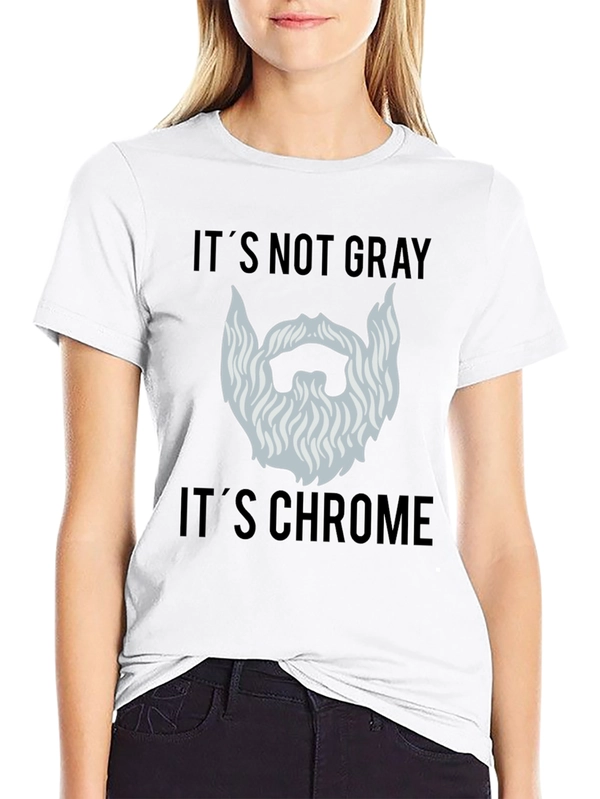 Its Not Gray Its Chrome Mens Black T-Shirt