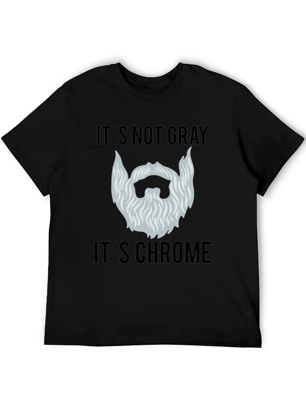 Its Not Gray Its Chrome Mens Black T-Shirt