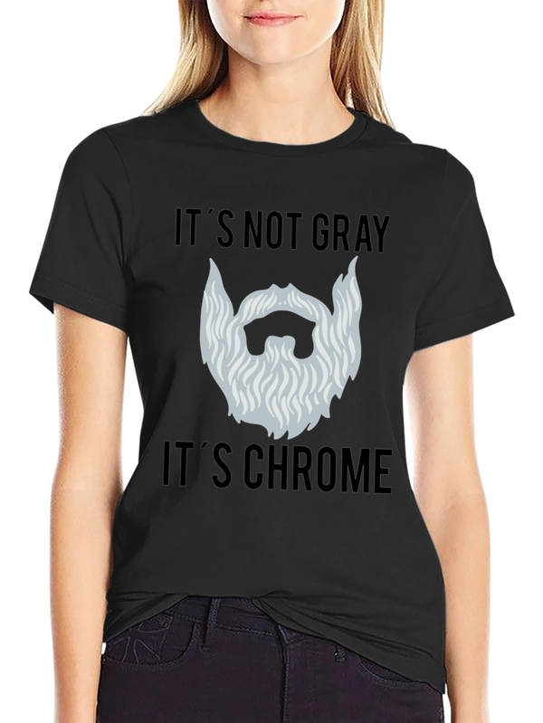 Its Not Gray Its Chrome Mens Black T-Shirt
