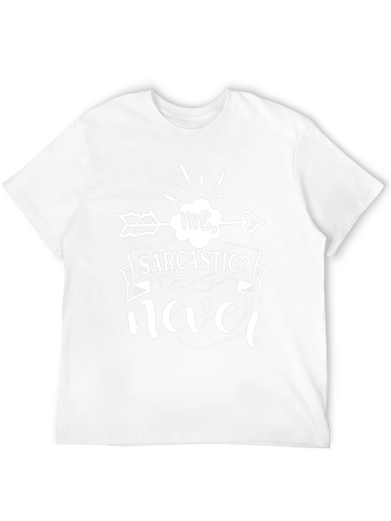 Sarcastic? Never Graphic Tee