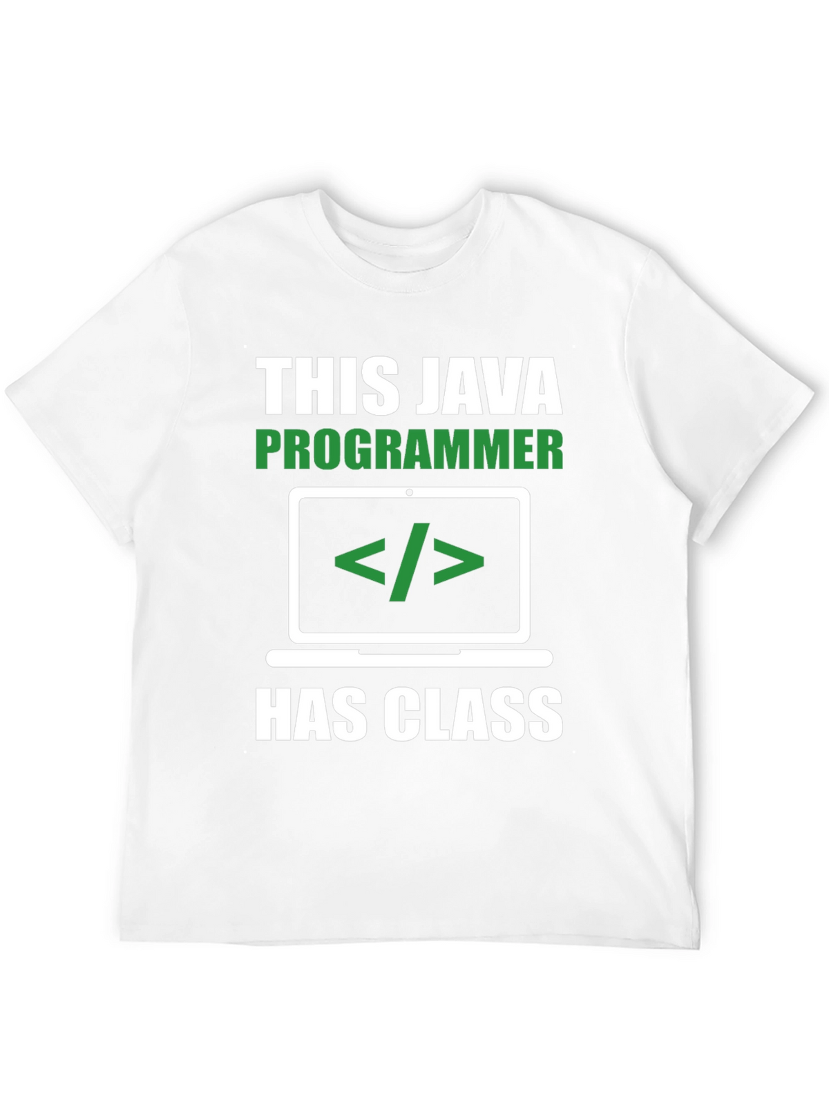 Java Programmer T-Shirt - Has Class Coding Tee