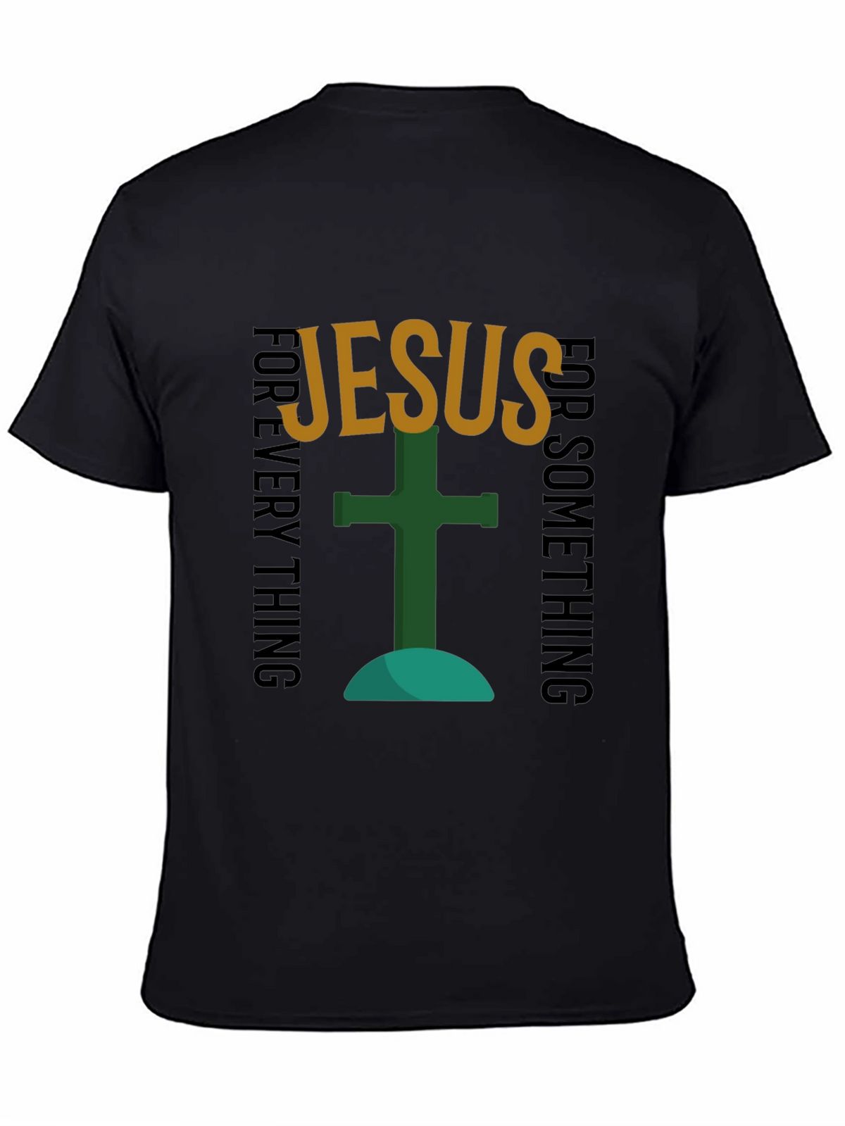 Jesus Forever T-Shirt - Faith Based Apparel