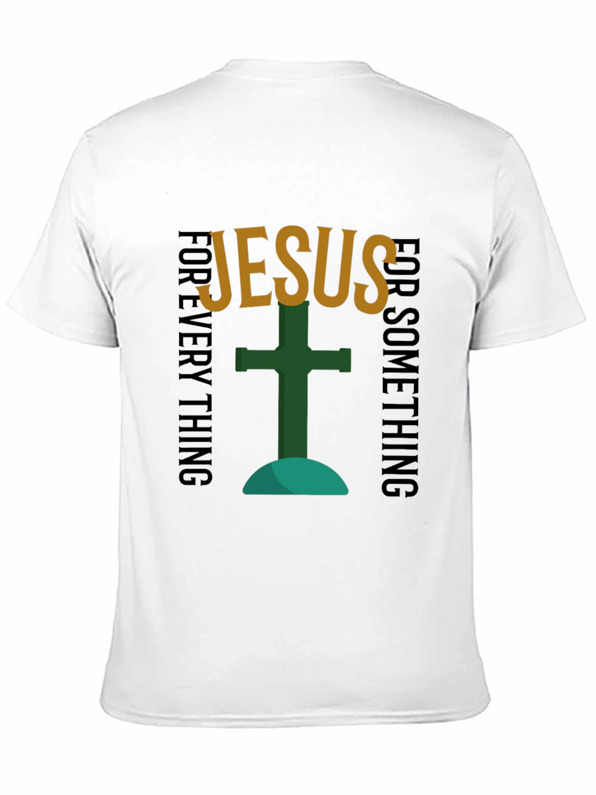 Jesus Forever T-Shirt - Faith Based Apparel