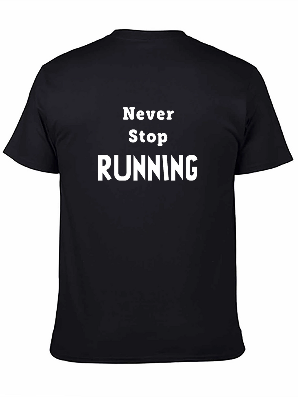 Never Stop Running T-Shirt - Black Graphic Tee