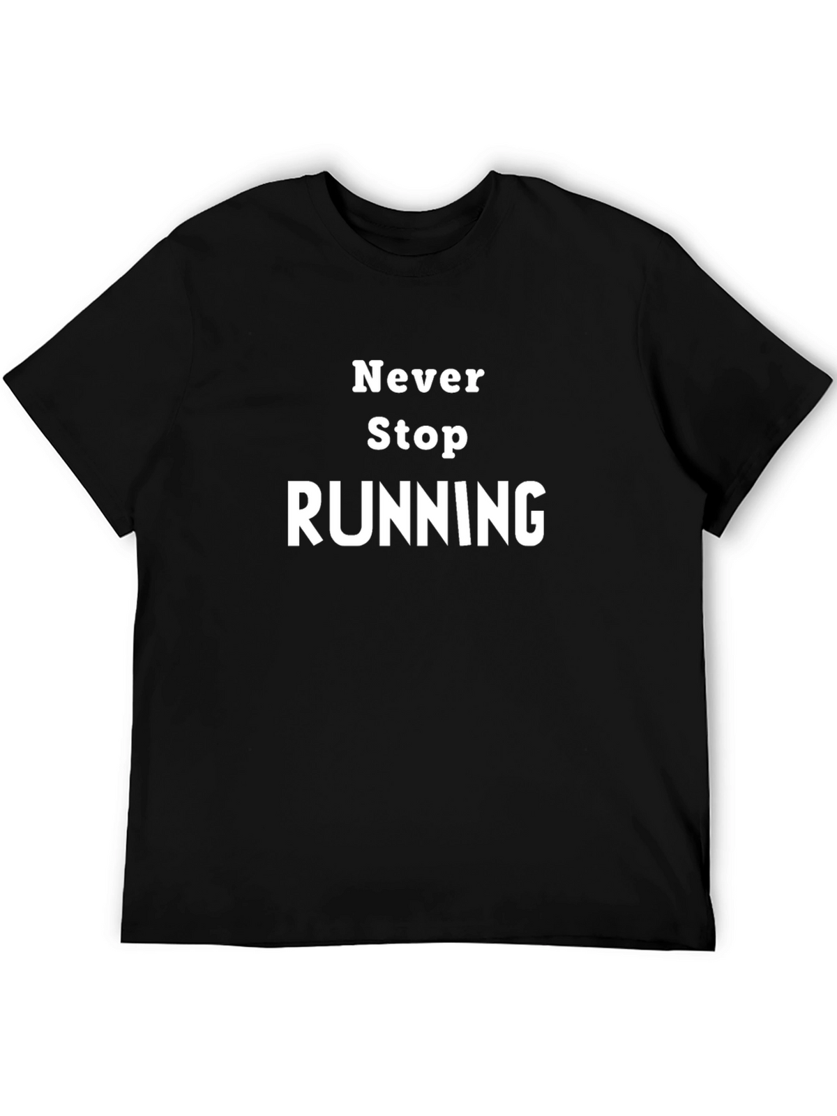Never Stop Running T-Shirt - Black Graphic Tee