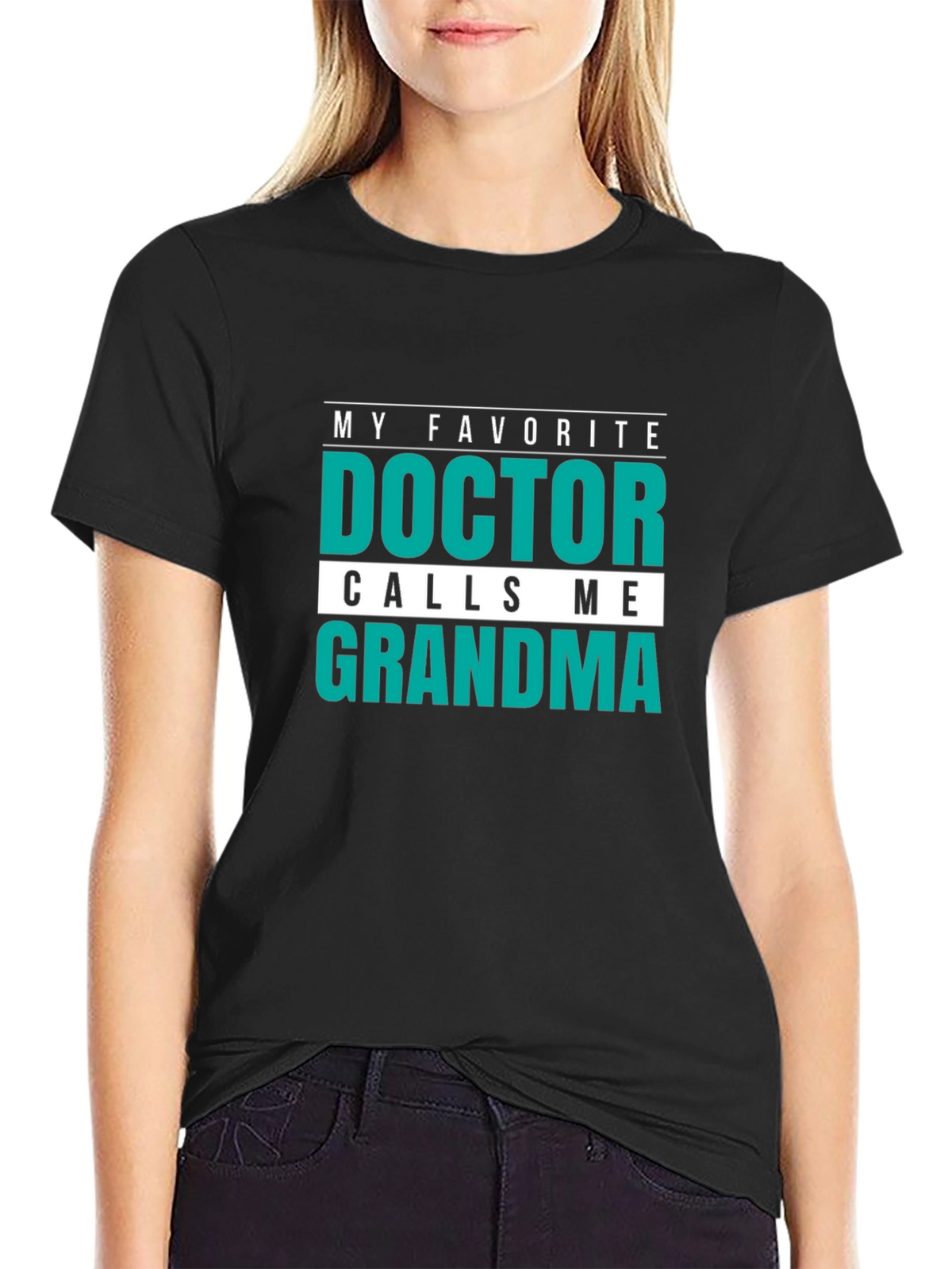 My Favorite Doctor Calls Me Grandma T-Shirt