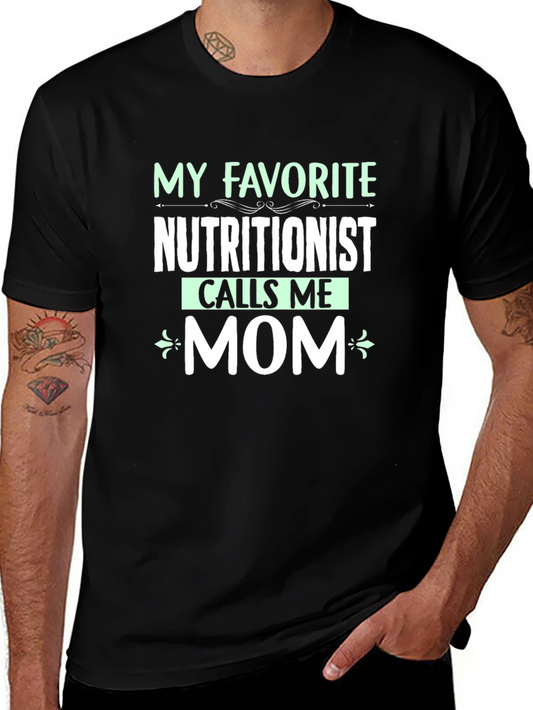 Nutritionist Mom T-Shirt - Favorite Nutritionist