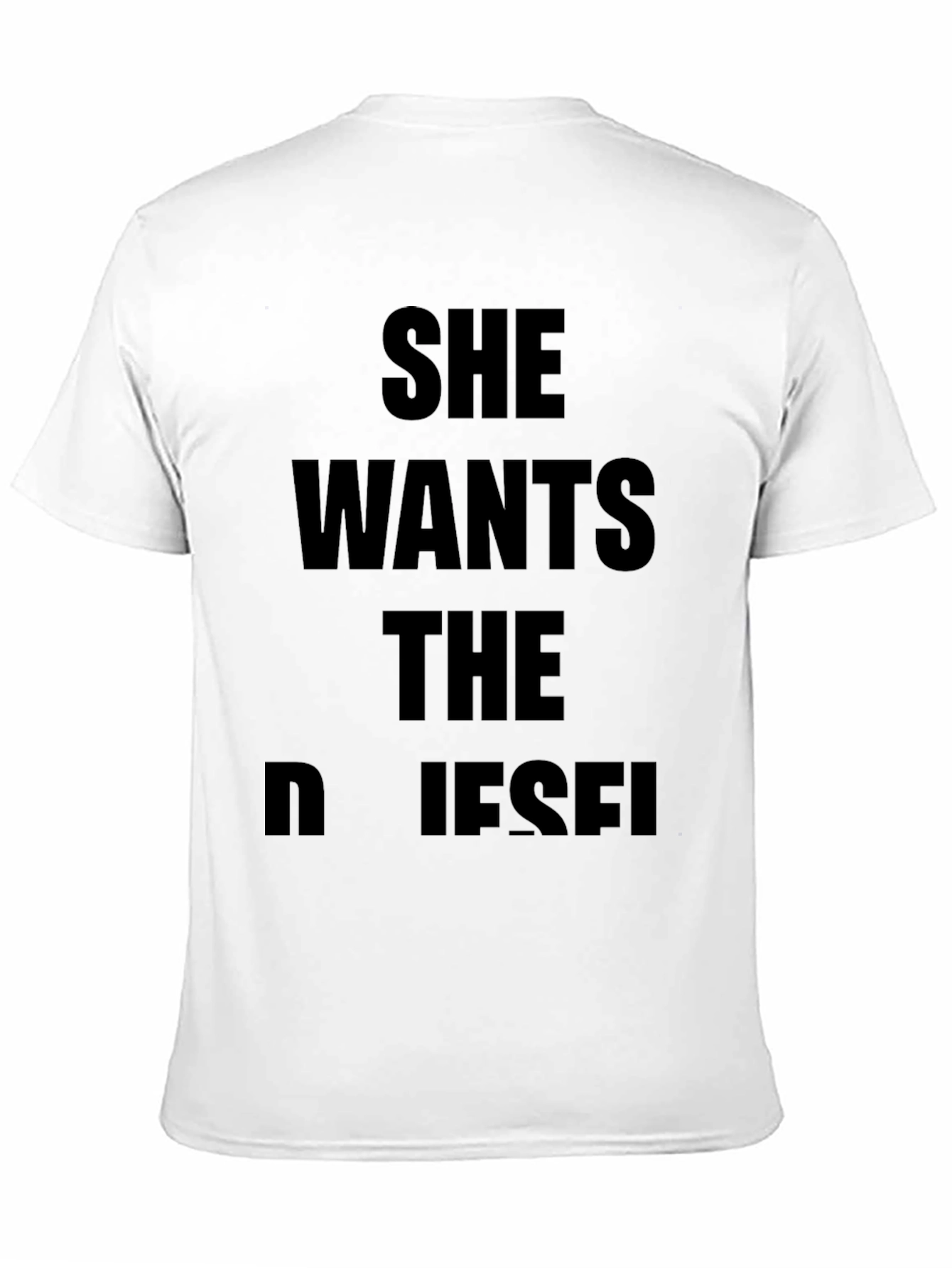 She Wants The Diesel Black T-Shirt