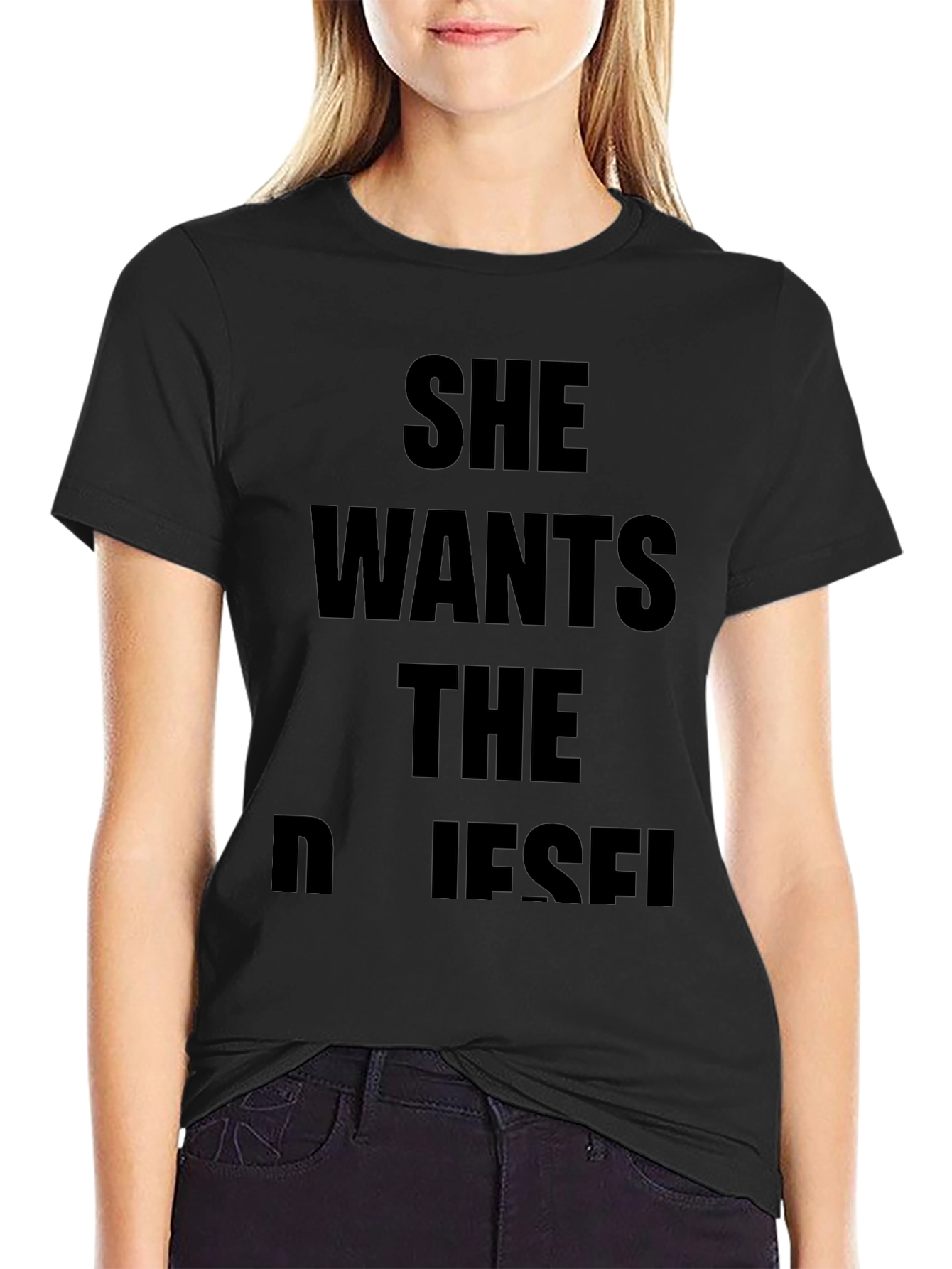 She Wants The Diesel Black T-Shirt
