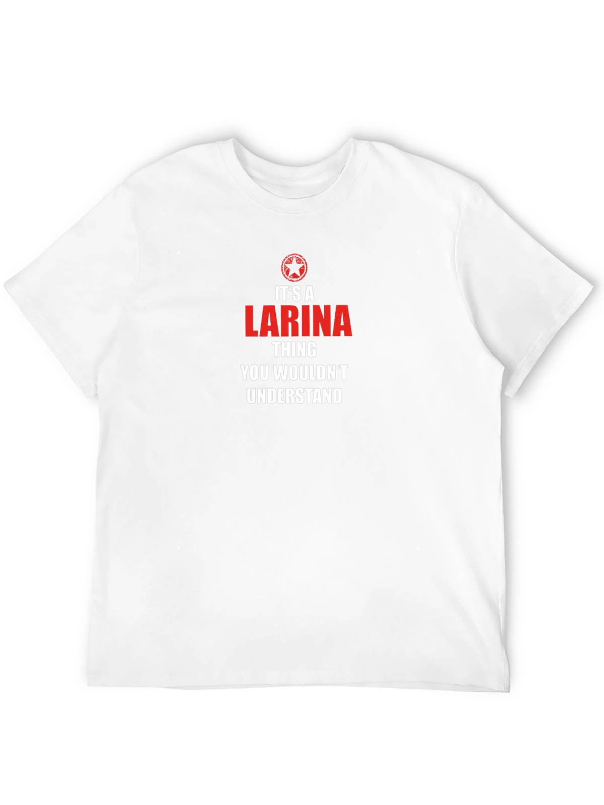 Its a Larina Thing T-Shirt
