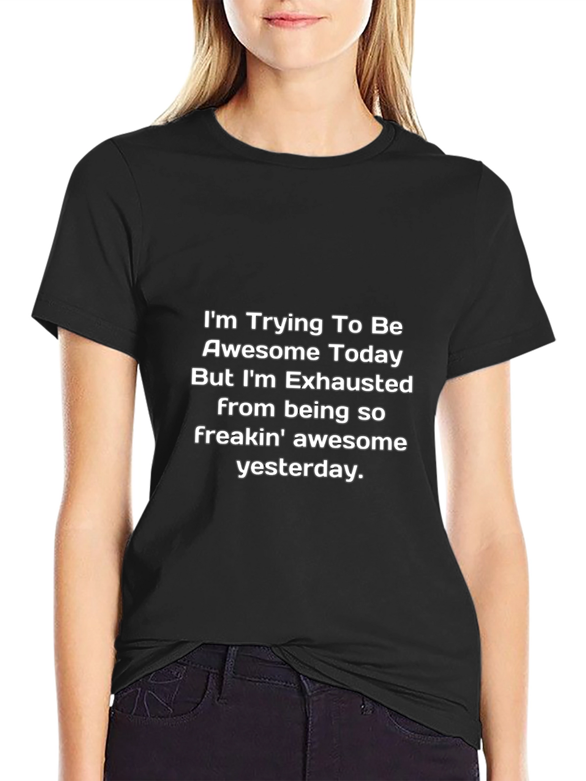 Funny Exhausted Awesome Today Graphic T-Shirt