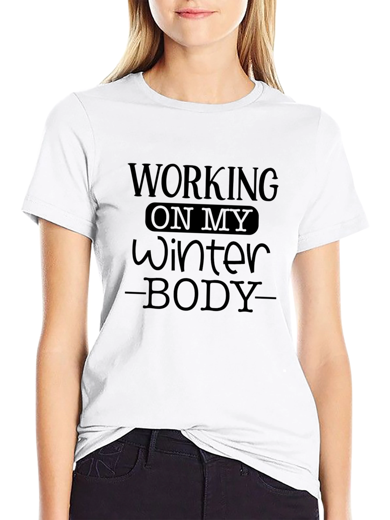 Working On My Winter Body T-Shirt