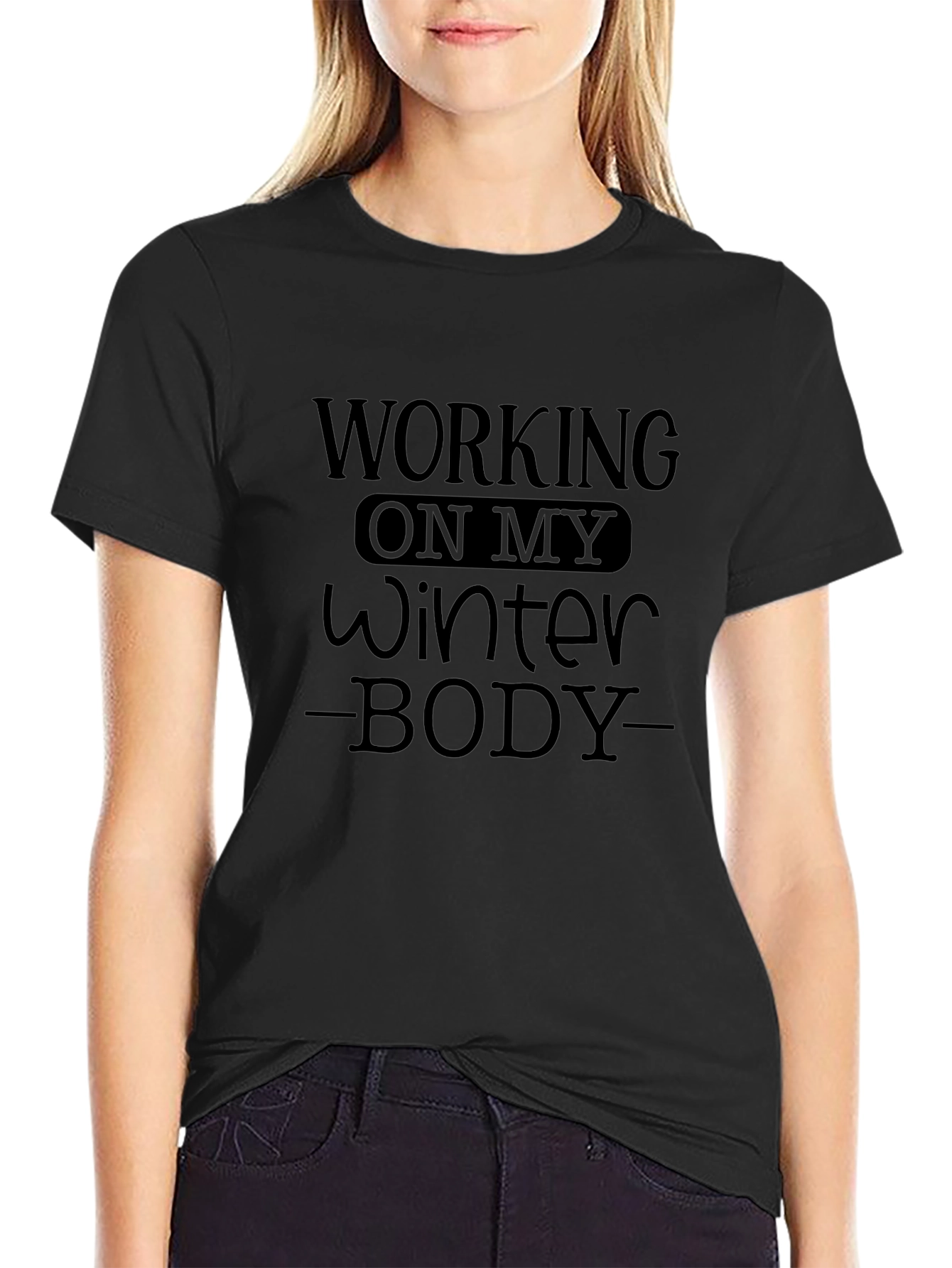 Working On My Winter Body T-Shirt