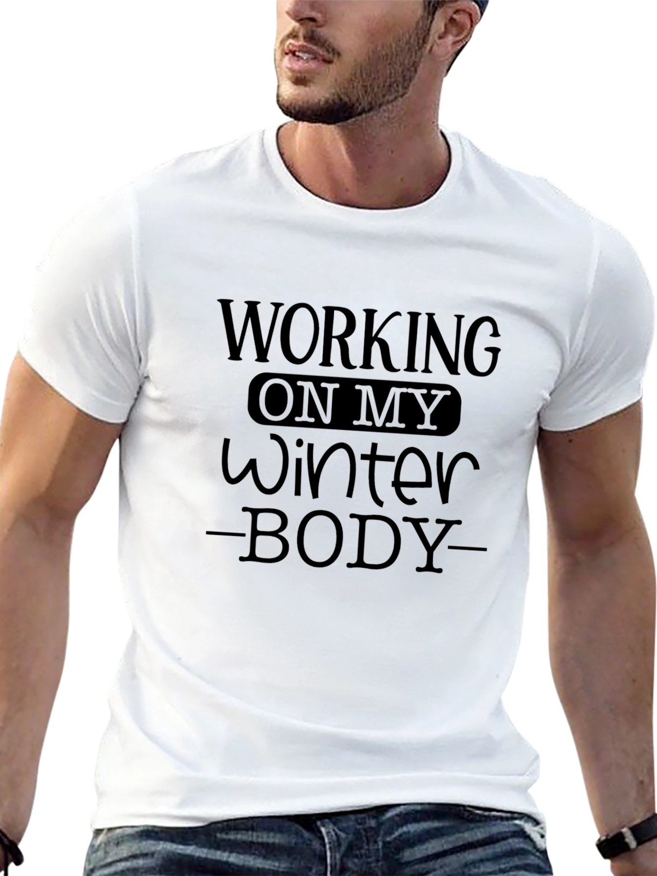 Working On My Winter Body T-Shirt