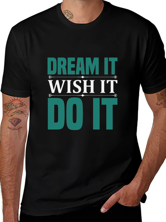 Dream Wish Do It T-Shirt
