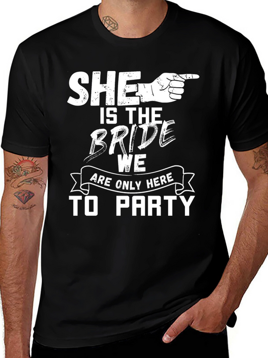 She is the Bride Party T-Shirt