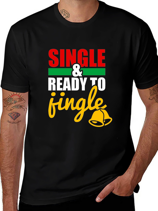 Single and Ready to Jingle T-Shirt