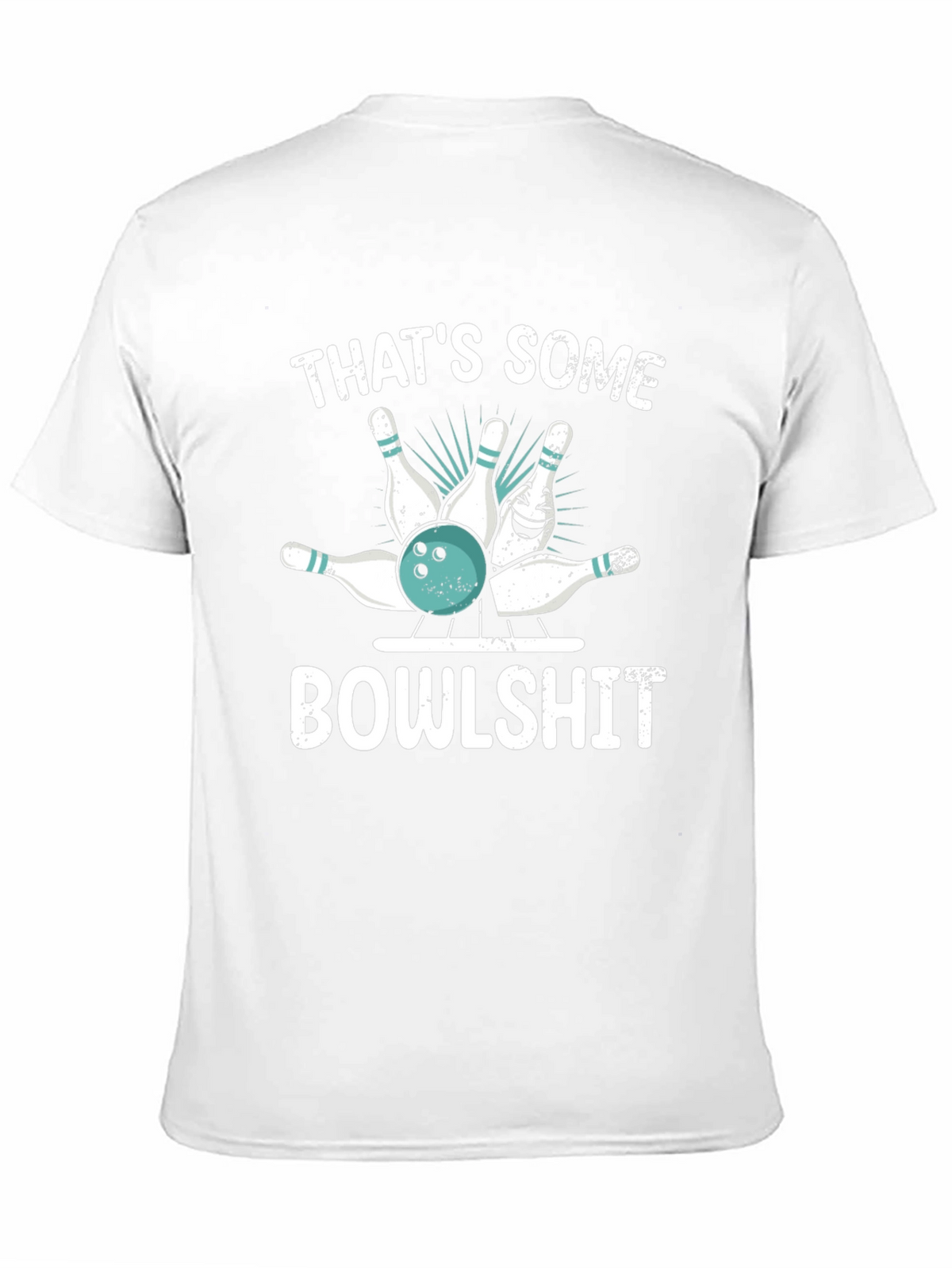 Funny Bowling T-Shirt: Thats Some Bowlshit Graphic Tee